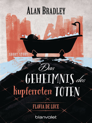 cover image of Flavia de Luce --Das Geheimnis des kupferroten Toten